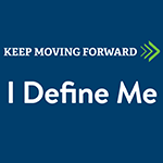 Keep Moving Forward: I Define Me logo