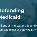 A grandmother with glasses embraces her smiling grandchild. Overlaying text reads: "Defending Medicaid. Millions of Minnesotans depend on Medicaid to get and stay healthy."